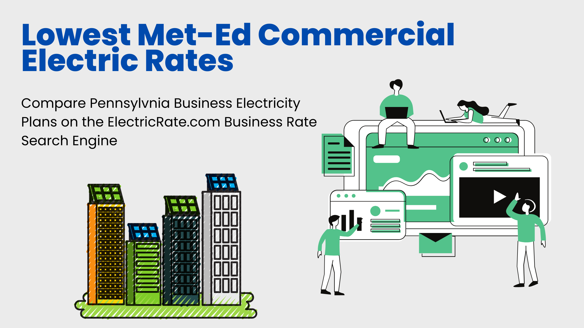 Business owners shopping for the lowest Met-Ed commercial electric rate plans